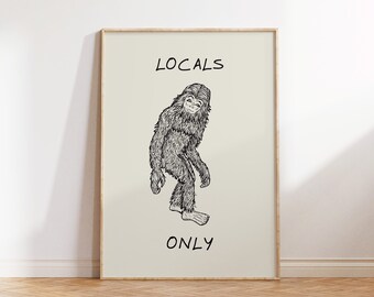 Vintage Bigfoot Print Funny Quote Art Minimalist Cabin Decor Quirky Apartment Wall Art Mythical Creature Poster Digital Download 1 Print