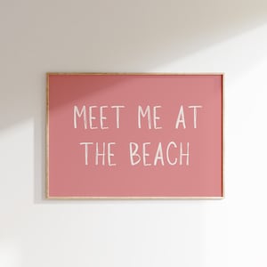 Meet Me At The Beach Print Trendy Coastal Wall Art Preppy Beach House Decor Surfing Wall Art Pink Beachy Digital Download 1 Horizontal Print