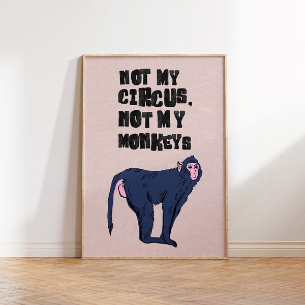 Niet mijn circus, niet mijn apen Art Print geestelijke gezondheid poster Monkey Wall Art retro poster grappige zelfzorg Wall Art digitale download 1 print