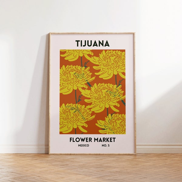 Tijuana Wall Art Mexican Decor Tijuana Poster Botanical Gallery Wall Art Prints Flower Market Tijuana City Floral Print Digital Download