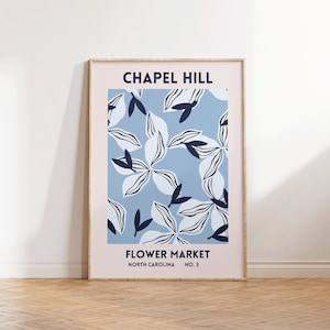 Chapel Hill Flower Market Print Chapel Hill NC Gift Blue Botanical Wall Art Chapel Hill Poster North Carolina Print Digital Download 1 Print