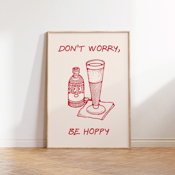 Lustiges Bier Print Red Bar Poster Bier Wortspiel Poster Bar Cart Wandkunst Don't Worry Be Hoppy Druck Vintage Bier Poster Digitaler Download 1 Druck