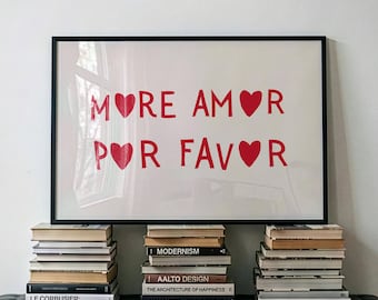 More Amor Por Favor Print | Spanish Love Quote Wall Art | Horizontal Digital Download