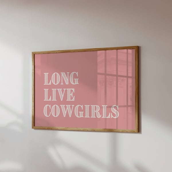 Long Live Cowgirls Print Western Typography Wall Art Retro Wild West Poster Pink Western Wall Decor Digital Download 1 Horizontal Print