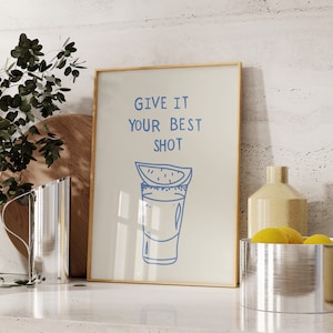 Give It Your Best Shot Print Bar Art Print Liquor Poster Modern Bar Cart Wall Art Wodka Poster Tequila Print Digitaler Download 1 Print