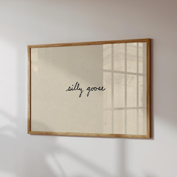 Silly Goose Print: Hand-Drawn Typography Poster, Neutral Nursery Decor (Digital Download, Horizontal)