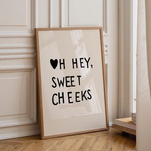 Lustige Badezimmer-Wandkunst, „Oh Hey Sweet Cheeks“-Druck, Badezimmer-Zitat-Dekoration (Digitaler Download)