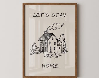 Let's Stay Home Print | Cozy Home Wall Art | Cottage Style Decor | Digital Download