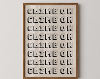 Mountain Climbing Wall Art | Climb On Motivational Print | Digital Download