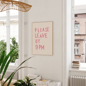 Please Leave By 9pm Print Funny Goodbye Print Aesthetic Home Decor Cute Modern Wall Art Trendy Quote Art Print Pink Digital Download 1 Print image 3