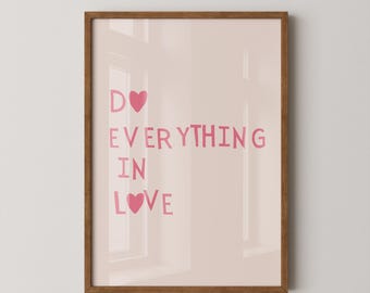 Do Everything In Love Print, Pink Typography Poster, Love Home Decor (Digital Download)