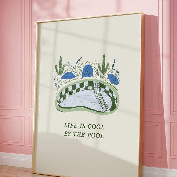 Life is Cool By the Pool Print Swimming Poster Pool Art Print Cute Summer Wall Art Swimming Pool Poster Swimmer Art Digital Download 1 Print