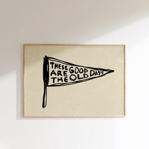 Good Old Days Print: Retro Pennant Wall Art, Hand Drawn Horizontal Poster (Digital Download) image 2