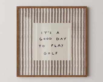 Golf Lover Quote Print | Golf Wall Decor | SQUARE Digital Download