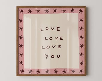 Love You Print, Pink Star Decor, Whimsical Bedroom Wall Art (SQUARE Digital Download)