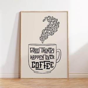 Retro Coffee Poster Coffee Cart Print Coffee Corner Decor Trendy Coffee Print Good Things Happen Over Coffee Print Digital Download 1 Print