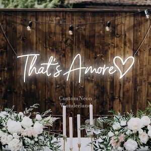 That&#39;s Amore Neon Wedding Sign, Personalized Neon Light for Wedding Decor, Led Signs for Home Decor, Engagement Backdrop Wall Art