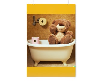 Premium-Quality Matte Vertical Teddy Animal Woody Funny Kids Art Bear in Tub Toilet Roll Poster