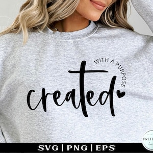 Created With A Purpose SVG PNG, Christian Faith svg for shirts mugs, Worthy svg, Religious svg, Inspirational You Matter Quote svg printable