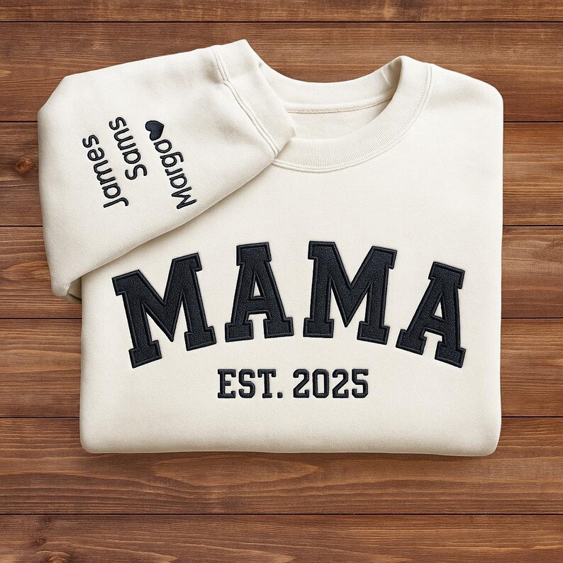 Embroidered MAMA Sweatshirt • Custom Embroidered Mom Sweater • EST. Year Gift for New Moms • Mother’s Day Gift • Custom Name Sleeve Crewneck