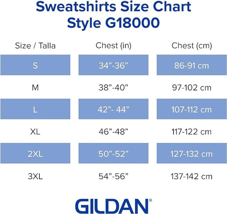 May include: A Sweatshirts Size Chart for Style G18000 by Gildan. The table lists sizes S through 3XL with corresponding chest measurements in inches ranging from 34-36 inches to 54-56 inches and in centimeters from 86-91 cm to 137-142 cm.