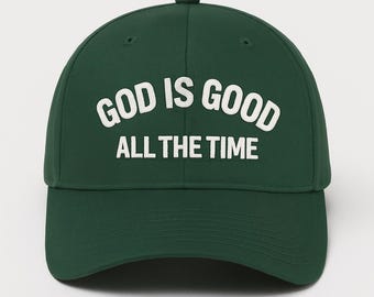 Bestickter Gott ist die ganze Zeit gut Hut - Christliche Baseballmütze - Glaubenshut Geschenk - Religiöser Hut - Spirituelle Mütze