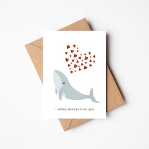 I Whale Always Love You Greeting Card | Whale Card | Love You Greeting Card | Anniversary Greeting Card | Pun Greeting Card