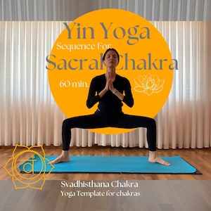 60-Minute Sacral Chakra Yin Yoga Sequence for Unlock Your Creativity Sacral Chakra Healing and Emotional Balance Yoga Template Yoga Class
