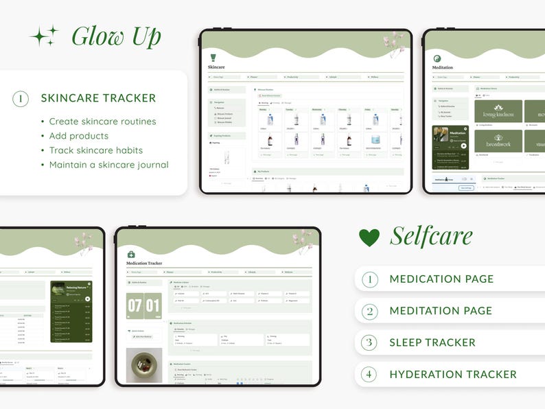 May include: A digital self-care app interface with a green and white color scheme. The app features a skincare tracker, medication page, meditation page, sleep tracker, and hydration tracker. The app is designed to help users manage their self-care.