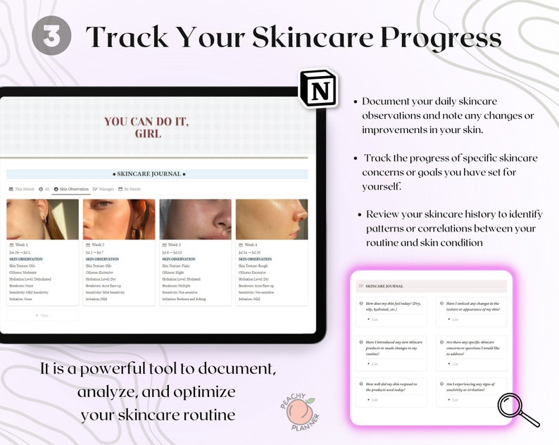 May include: A screenshot of a computer screen showing a skincare journal website. The website has a section for tracking skin observations and a section for documenting daily skincare routines. The text on the screen reads "You can do it, girl." and "Skincare Journal."