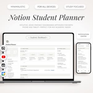 May include: A laptop computer displaying a Notion Student Planner dashboard with an academic dashboard tab open. The dashboard is white with grey text and icons. The laptop is on a white surface. A smartphone displaying a notification centre is to the right of the laptop.