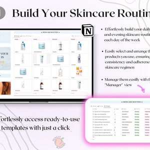 May include: A screenshot of a computer screen showing a skincare routine planner. The planner allows users to build a daily morning and evening skincare routine for each day of the week. The planner also includes a feature to easily select and arrange products, ensuring consistency and adherence to a skincare regimen. The planner also includes a "Manager" view to manage the routine.
