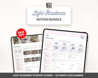 May include: A digital screen displaying a Notion workspace with a light blue and white theme. The workspace is titled "Light Academia" and features a student planner and a life planner. The text "SAVE 50%" is displayed in a red circle.