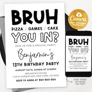 Editable Bruh Birthday Invitation, Boy Birthday Invitation, Teenager Birthday Invitation, Teen Boy Party Invite, It&#39;s My Birthday Bruh MSW02