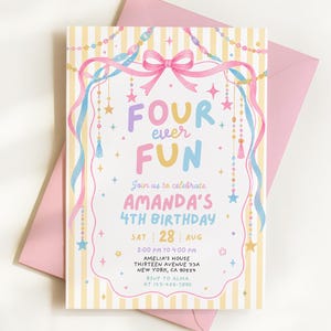 May include: A rectangular birthday invitation card with a yellow and white striped background, featuring a pink bow, hanging beads, and stars. The text reads: FOUR ever FUN, Join us to celebrate AMANDA'S 4TH BIRTHDAY, SAT 28 AUG, 2:00 PM TO 4:00 PM.