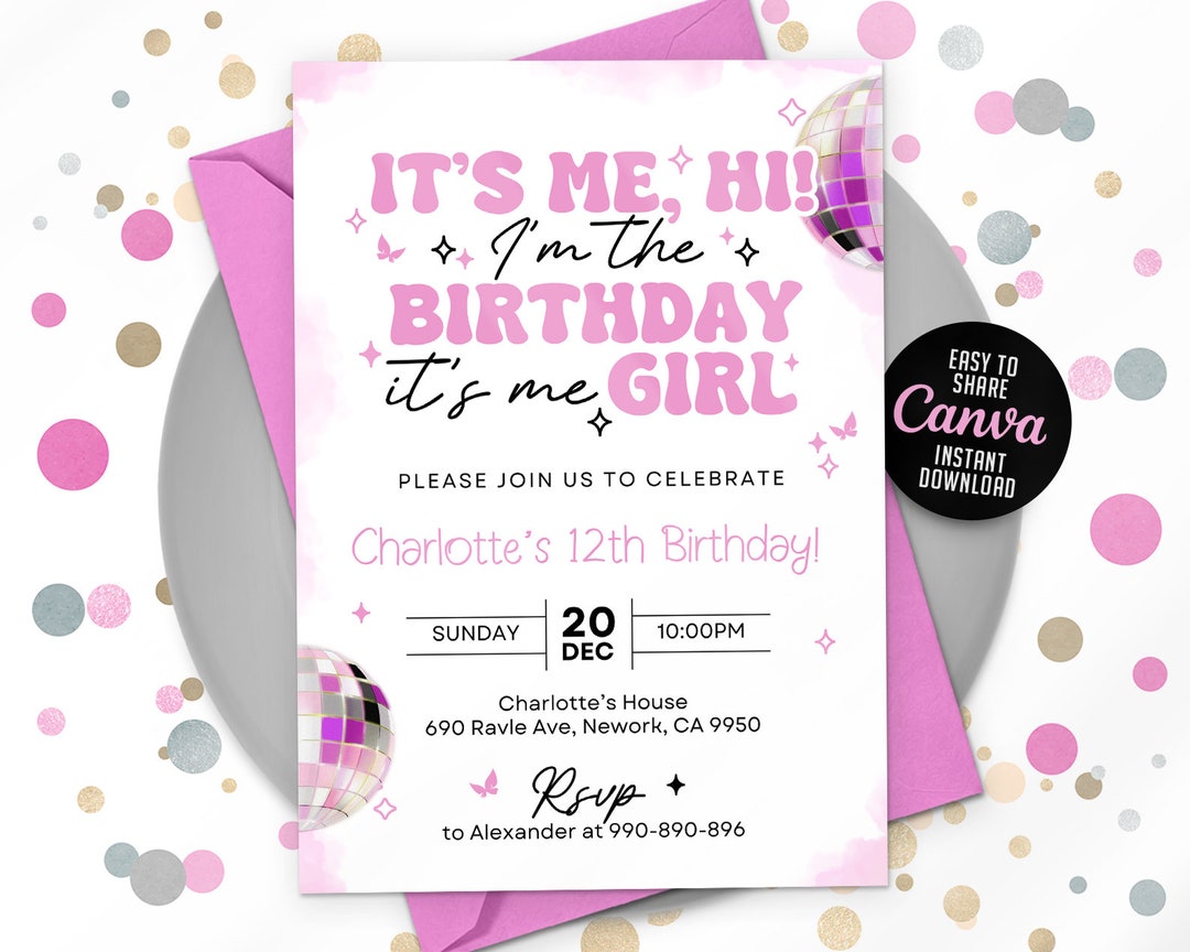 Editable Birthday Invitation, Hi Its Me, Era Birthday Invitation, Canva ...