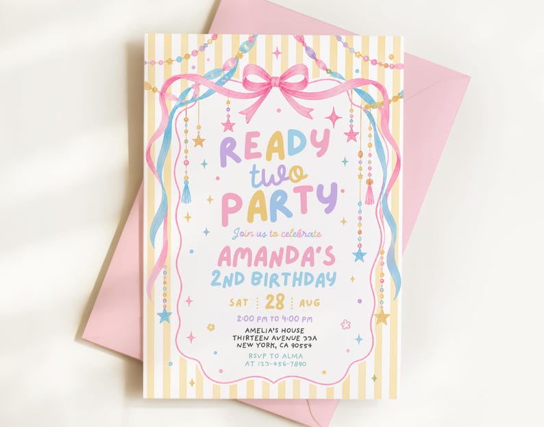 May include: A rectangular birthday invitation card with a yellow and white striped background. The text reads READY TWO PARTY, Join us to celebrate, AMANDA'S 2ND BIRTHDAY, SAT 28 AUG, 2:00 PM TO 4:00 PM, AMELIA'S HOUSE, THIRTEEN AVENUE 33A, NEW YORK, CA 90554, RSVP TO ALMA AT 123-456-7890. It features pink ribbons, stars, and hanging beads.