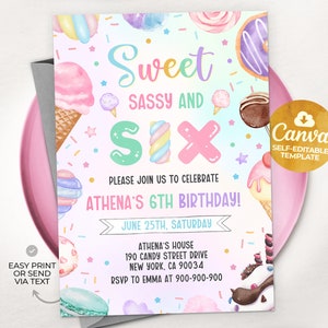 May include: A pink and blue birthday invitation with a candy theme. The invitation says "Sweet, Sassy and Six" and includes a colourful illustration of ice cream, doughnuts, and sweets. The invitation is for Athena's 6th birthday party on June 25th.
