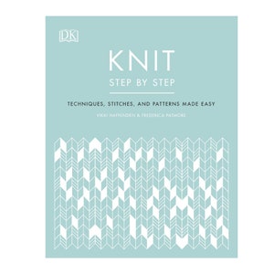 Knit Step By Step Techniques | Tutorial Book | Instant Download