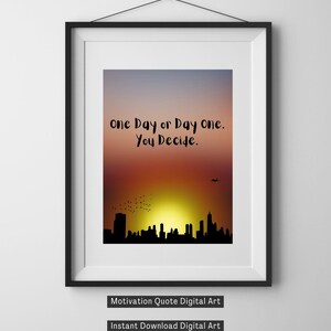 Motivation Quote Printable Digital Wall Art, Wall Hanging Art, Digital Art, Instant Download, Digital Download