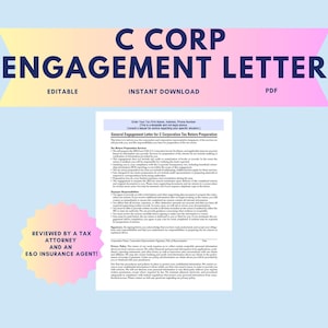 May include: A printable C Corp Engagement Letter with the text "EDITABLE" and "INSTANT DOWNLOAD". The document is reviewed by a tax attorney and an E&O insurance agent. The document is on a light blue and pink background.