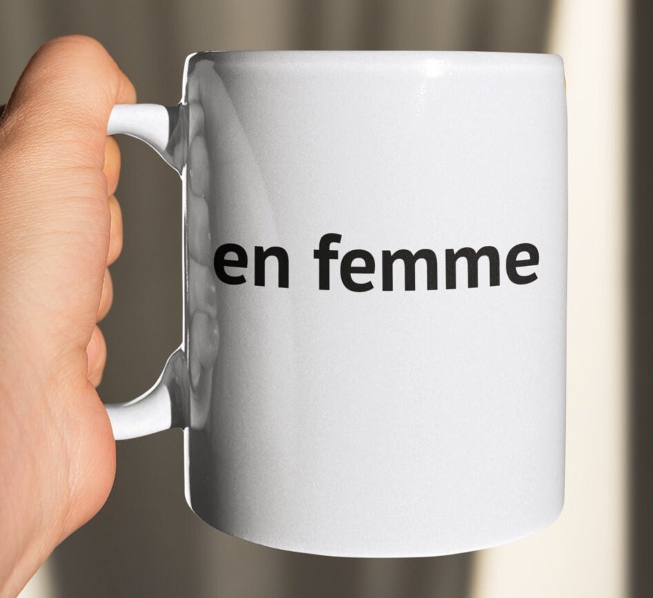 En femme coffee mug