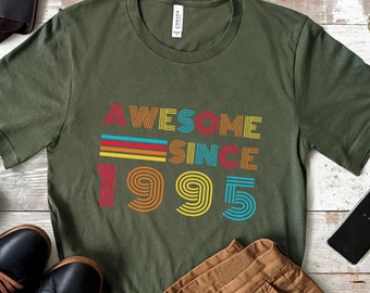 Awesome Since 1995 | 30th Birthday Shirt | 1995 Birthday Shirt | Classic 1995 Shirt | Born in 1995 Shirt | 1995 Birthday Gift | Vintage 1995