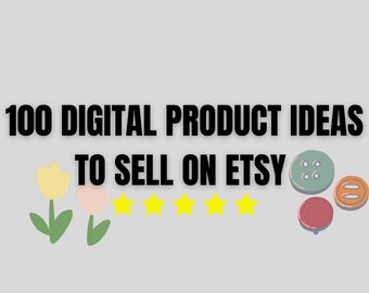 Etsy Digital Product ideas 100 digital product ideas to sell on etsy digital products list of 100 digital products that sell High demand
