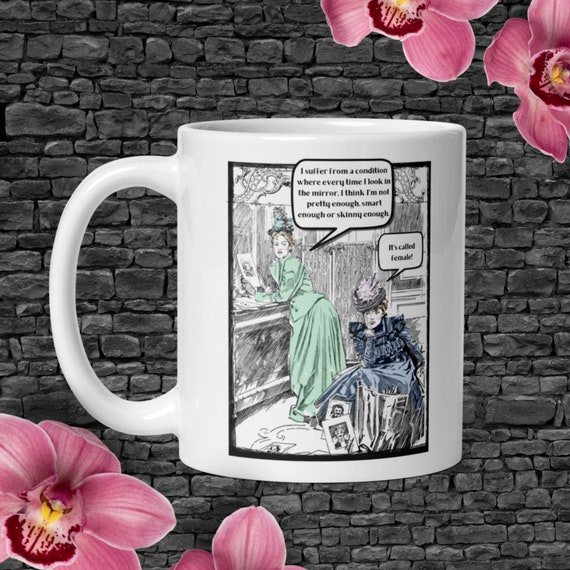 Funny Mug for Women: It's Called Female, Humorous Coffee Mug, Gift Mug, Gift for Women, Birthday Gift, Mother's Day Gift, Funny Sayings