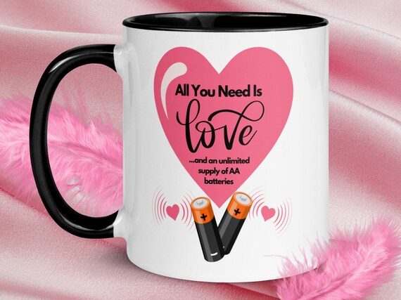 Funny Mug for Women: All You Need is Love, Funny Mug for Her, Funny Gift for Women, Joke Coffee Mug, Gag Gift Mug, Best Friend Gift