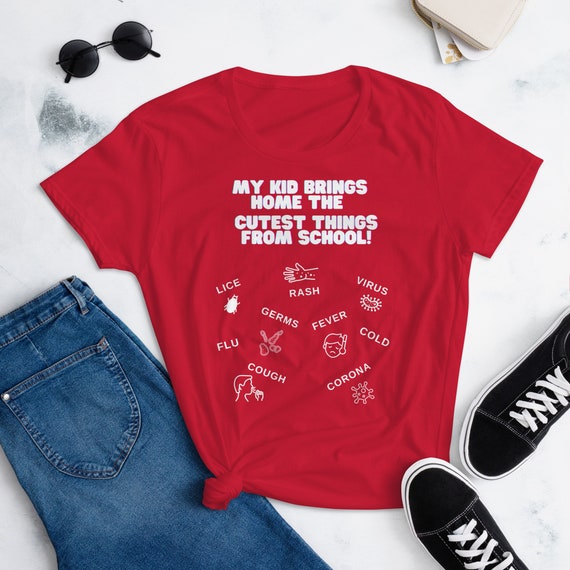 Funny Shirt for Mom: My Kid Brings Home the Cutest Things from School, Funny Mom Gift T-Shirt