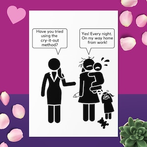 Biglietto divertente per la mamma: hai provato a usare il metodo Cry-it-out? Biglietto divertente per baby shower, divertente biglietto per la festa della mamma, biglietto divertente per un amico