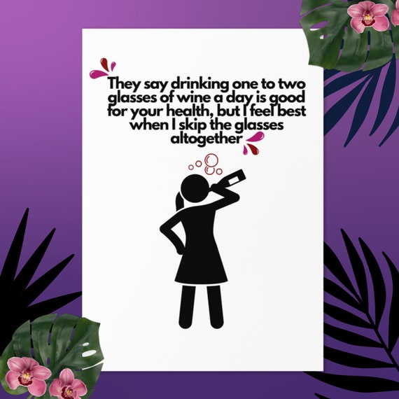 Funny Card for Women: One to Two Glasses of Wine A Day, Funny Greeting Card for Her, Wine Lovers Card, Funny Wine Card, Funny Birthday Card