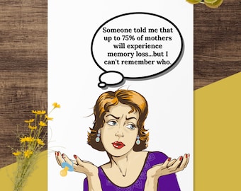 Funny Card for Mom: I Can't Remember, Funny Mother's Day Card, Funny Card for Woman, Funny Greeting Card for Her, Best Mother's Day Card
